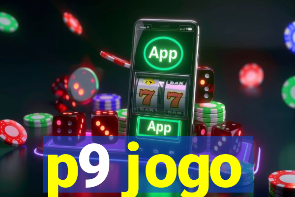 p9 jogo